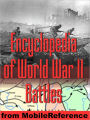 Encyclopedia of World War II (WWII) Battles