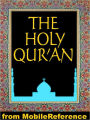 The Qur'an (Quran, Koran, Al-Qur'an) : Three best known English translations: Abdullah Yusuf Ali, Marmaduke Pickthall and M. H. Shakir.