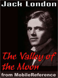 Title: The Valley of The Moon, Author: Jack London