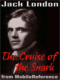 Title: The Cruise of the ''Snark'', Author: Jack London