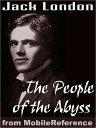 Title: The People of The Abyss, Author: Jack London