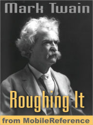 Title: Roughing It, Author: Mark Twain