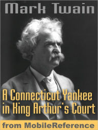 Title: A Connecticut Yankee In King Arthur's Court, Author: Mark Twain