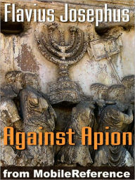 Title: Against Apion, Author: Flavius Josephus