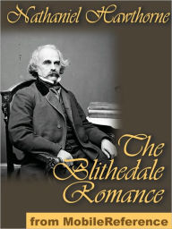 Title: The Blithedale Romance, Author: Nathaniel Hawthorne