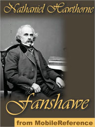 Title: Fanshawe, Author: Nathaniel Hawthorne