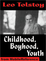 Title: Boyhood, Childhood, and Youth, Author: Leo Tolstoy