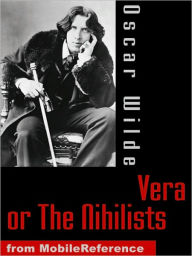 Title: Vera or The Nihilists, Author: Oscar Wilde