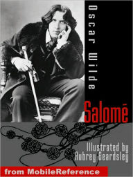 Title: Salome. ILLUSTRATED. : Illustrated by Aubrey Beardsley, Author: Oscar Wilde