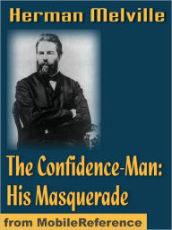 Title: The Confidence Man: His Masquerade, Author: Herman Melville