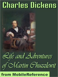 Title: Life And Adventures of Martin Chuzzlewit, Author: Charles Dickens