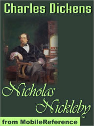 Title: The Life And Adventures of Nicholas Nickleby, Author: Charles Dickens