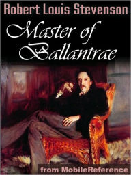 Title: The Master of Ballantrae: A Winter's Tale, Author: Robert Louis Stevenson
