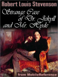 Title: The Strange Case of Dr. Jekyll And Mr. Hyde, Author: Robert Louis Stevenson