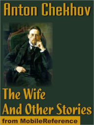 Title: The Wife And Other Stories, Author: Anton Chekhov