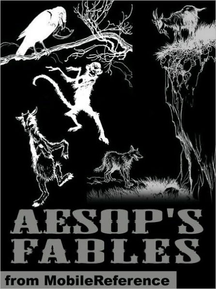 Aesop's Fables. ILLUSTRATED: Four illustrated versions. 387 Fables.