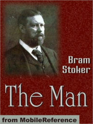 Title: The Man, Author: Bram Stoker