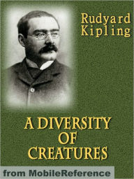 Title: A Diversity of Creatures, Author: Rudyard Kipling