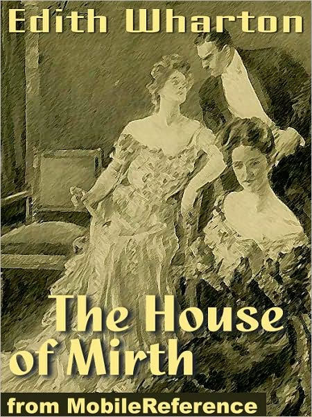 The House of Mirth. ILLUSTRATED by Edith Wharton | NOOK Book (eBook ...