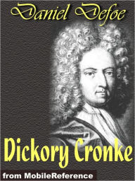 Title: Dickory Cronke, Author: Daniel Defoe