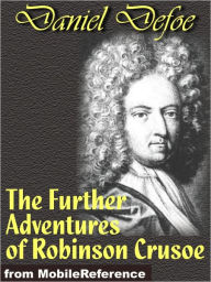 Title: The Further Adventures of Robinson Crusoe, Author: Daniel Defoe