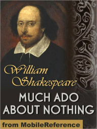 Title: Much Ado about Nothing, Author: William Shakespeare