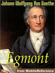 Title: Egmont, Author: Johann Wolfgang von Goethe