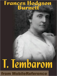 Title: T. Tembarom, Author: Frances Hodgson Burnett