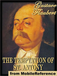 Title: The Temptation of St. Antony, Author: Gustave Flaubert