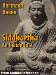 Title: Siddhartha - An Indian Tale, Author: Hermann Hesse