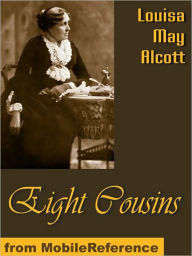 Title: Eight Cousins, Author: Louisa May Alcott