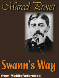 Title: Swann's Way : In Search of Lost Time or Remembrance of Things Past, Volume 1, Author: Marcel Proust