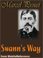 Swann's Way : In Search of Lost Time or Remembrance of Things Past, Volume 1