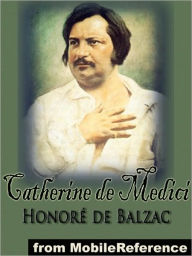 Title: Catherine de Medici, Author: Honore de Balzac