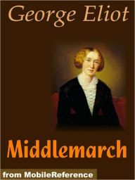 Title: Middlemarch, Author: George Eliot