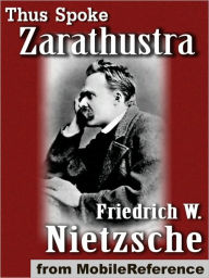 Title: Thus Spoke Zarathustra, Author: Friedrich Wilhelm Nietzsche