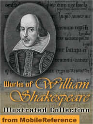 Works of William Shakespeare. ILLUSTRATED.: Incl: Romeo and Juliet , Hamlet, Macbeth, Othello, Julius Caesar, A Midsummer Night's Dream, The Tempest, Julius Caesar, King Lear, Twelfth Night & more.