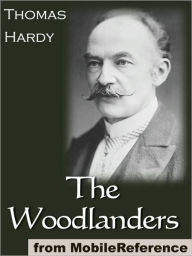 Title: The Woodlanders, Author: Thomas Hardy