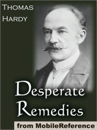 Title: Desperate Remedies, Author: Thomas Hardy