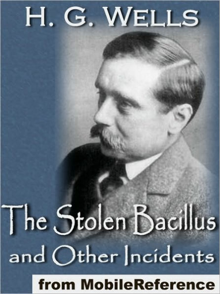 The Stolen Bacillus and Other Incidents