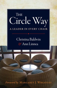 Title: The Circle Way: A Leader in Every Chair, Author: Christina Baldwin