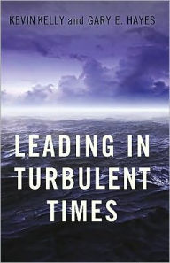 Title: Leading in Turbulent Times, Author: Kevin Kelly