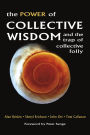 The Power of Collective Wisdom: And the Trap of Collective Folly