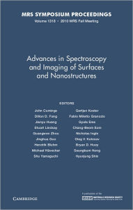 Title: Advances in Spectroscopy and Imaging of Surfaces and Nanostructures, Volume 1318, Author: John Cumings