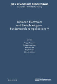 Title: Diamond Electronics and Biotechnology - Fundamentals to Applications V: Volume 1395, Author: Philippe Bergonzo