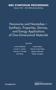 Title: Nanowires and Nanotubes?Synthesis, Properties, Devices, and Energy Applications of One-Dimensional Materials: Volume 1439, Author: Junichi Motohisa