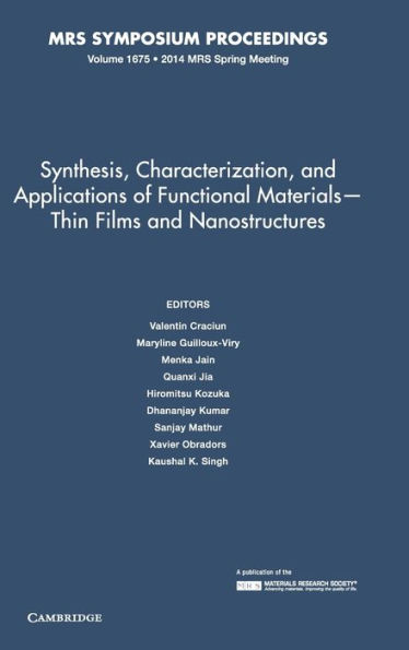 Synthesis, Characterization, and Applications of Functional Materials - Thin Films and Nanostructures: Volume 1675
