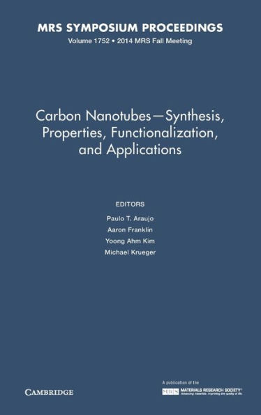 Carbon Nanotubes - Synthesis, Properties, Functionalization, and Applications: Volume 1752