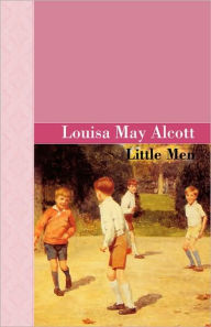 Title: Little Men, Author: Louisa May Alcott