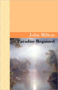 Title: Paradise Regained, Author: John Milton